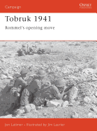 Tobruk 1941: Rommel's Opening Move