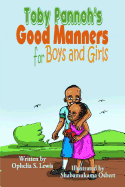 Toby Pannoh's Good Manners for Boys and Girls