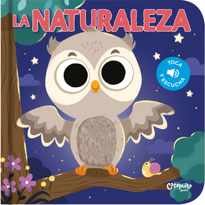 Toca Y Escucha - La Naturaleza - Los Editores de Catapulta