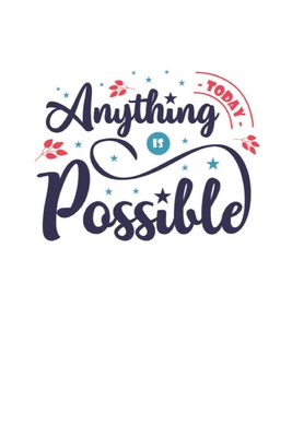 Today anything is possible: 2020 Vision Board Goal Tracker and Organizer - Price, Annie