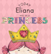 Today Eliana Will Be a Princess