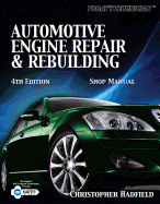 Today S Technician: Automotive Engine Repair & Rebuilding Shop Manual - Hadfield, Chris
