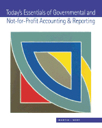 Today's Essentials of Governmental and Not-For-Profit Accounting and Reporting - Martin, Susan Work, and West, Ellen