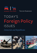 Today's Foreign Policy Issues: Democrats and Republicans