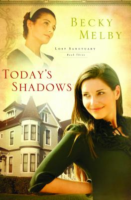 Today's Shadows - Melby, Becky