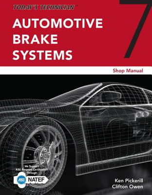 Today's Technician: Automotive Brake Systems, Shop Manual - Pickerill, Ken