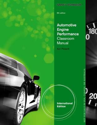Today's Technician: Automotive Engine Performance Classroom and Shop Manuals, International Edition - Pickerill, Ken