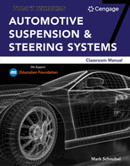 Today's Technician: Automotive Suspension & Steering Classroom Manual