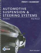 Today's Technician: Automotive Suspension & Steering Shop Manual