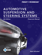 Today's Technician: Automotive Suspension & Steering Systems Classroom Manual