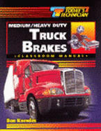Today's Technician: Medium/Heavy Duty Truck Brakes