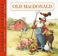 Toddler Tuffables: Old MacDonald Had a Farm: A Toddler Tuffable Edition (Book #3) 3