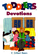 Toddlers Devotions - Beers, V Gilbert