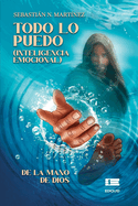 Todo lo puedo de la mano de Dios: La inteligencia emocional