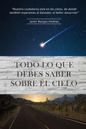 Todo lo que debes saber sobre el Cielo