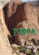 Todra: Rock Climbing in Morocco's Todra Gorge