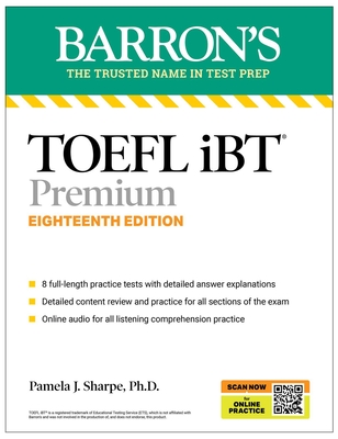 TOEFL IBT Premium with 8 Online Practice Tests + Online Audio, Eighteenth Edition - Sharpe, Pamela J