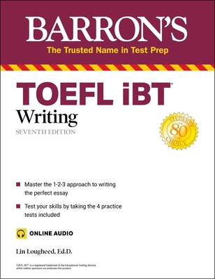 TOEFL IBT Writing (with Online Audio) - Barron's Educational Series, and Lougheed, Lin