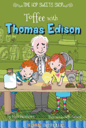 Toffee with Thomas Edison