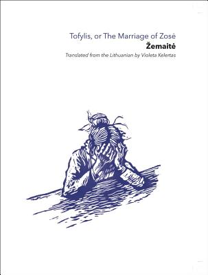 Tofylis Or Marriage Of Zose Paper Ink - Zemaite