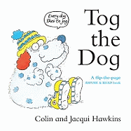 Tog the Dog: A Flip-the-Page Rhyme and Read Book