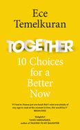 Together: 10 Choices for a Better Now