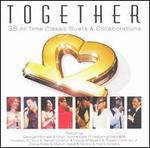 Together: 38 All Time Classic Duets & Collaborations