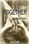 Together: A Journey for Survival