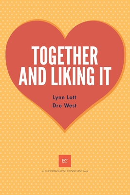 Together and Liking It - West, Dru, and Lott, Lynn