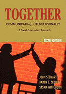 Together: Communicating Interpersonally: A Social Construction Approach