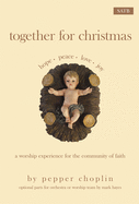 Together for Christmas: A Worship Experience for the Community of Faith