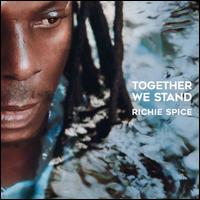 Together We Stand - Richie Spice