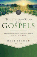 Together with God: The Gospels: A Devotional Reading for Every Day of the Year from Our Daily Bread