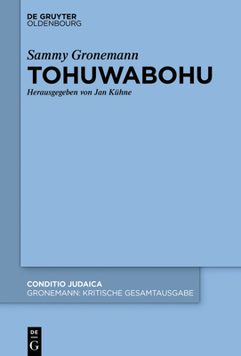 Tohuwabohu - K?hne, Jan (Introduction by), and Schlr, Joachim (Introduction by), and Hessing, Jakob (Contributions by)