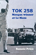 TOK258 - Morgan Winner at Le Mans