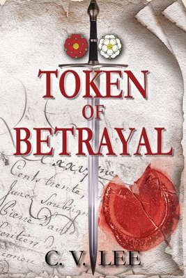 Token of Betrayal - Lee, C V