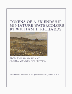 Tokens of a Friendship: Miniature Watercolors by William T. Richards