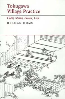 Tokugawa Village Practice - Ooms, Herman