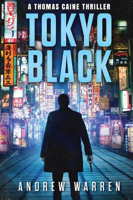 Tokyo Black - Warren, Andrew