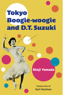 Tokyo Boogie-Woogie and D.T. Suzuki: Volume 95