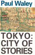 Tokyo: City of Stories