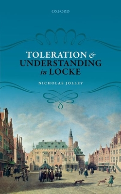 Toleration and Understanding in Locke - Jolley, Nicholas