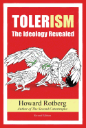 Tolerism: The Ideology Revealed