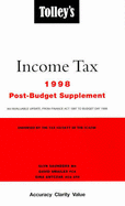 Tolley's Income Tax: Post-Budget Supplement, 1998: An Invaluable Update, from Finance Act 1997 to Budget Day 1998 - Saunders, Glyn, and Smailes, David, and Antczak, Gina
