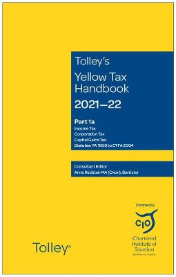 Tolley's Yellow Tax Handbook 2021-22 - Redston, Anne (Consultant editor)