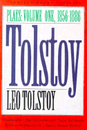 Tolstoy: Plays: Volume I: 1856-1886