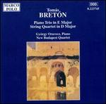 Tomás Bretón: Piano Trio in E major; String Quartet in D major