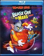 Tom and Jerry: Blast Off to Mars [Blu-ray]