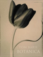Tom Baril: Botanica