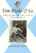 Tom Blake & Co.: The Story of the Scots in America